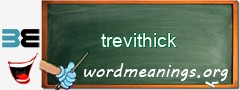 WordMeaning blackboard for trevithick